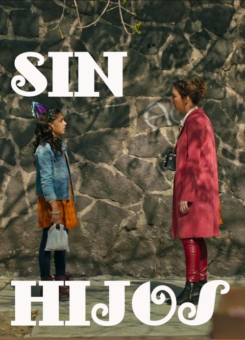Sin hijos movie poster player