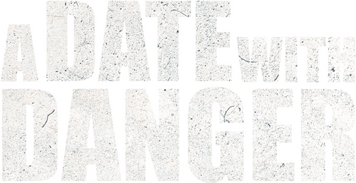 A Date with Danger