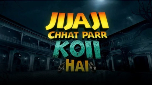 Jijaji Chhat Parr Koii Hai