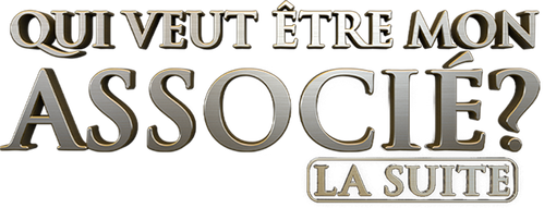 Qui veut être mon associé ? La suite