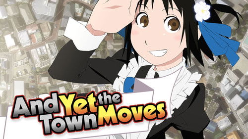 And Yet the Town Moves