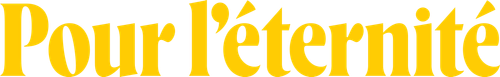 Pour l'éternité