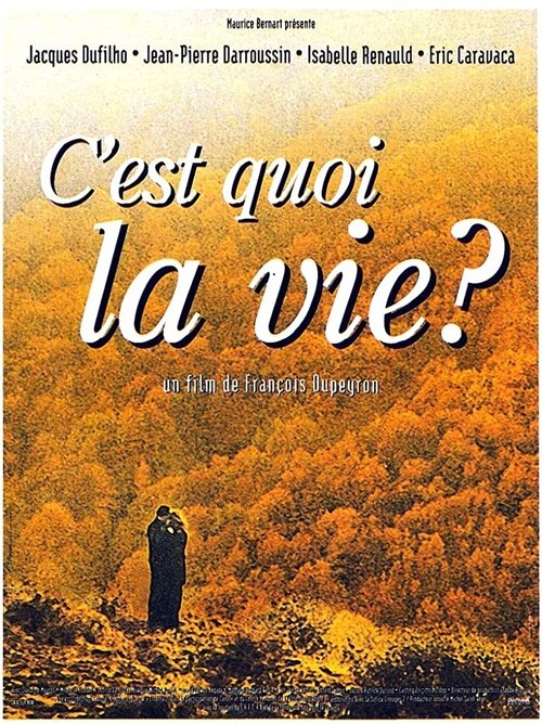 C'est quoi la vie? (1999)