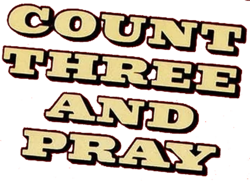 Count Three and Pray