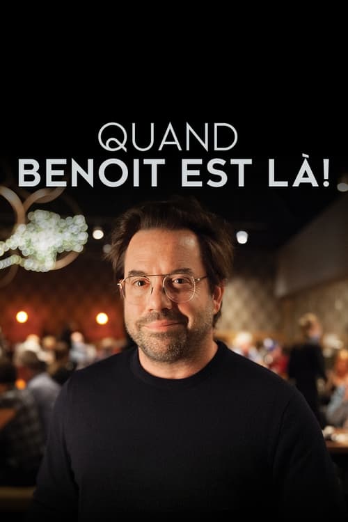 Quand Benoît est là (2020)