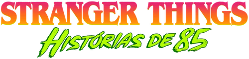 Stranger Things: Histórias de 85