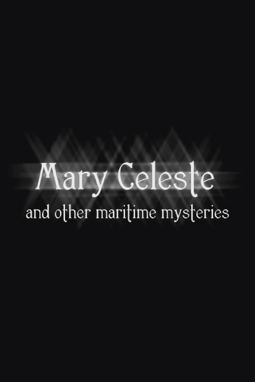 Mary Celeste and other Maritime Mysteries poster