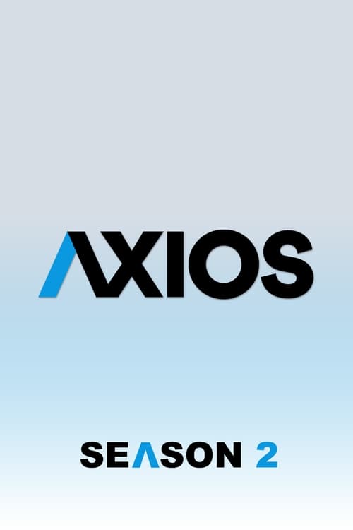 Where to stream Axios Season 2