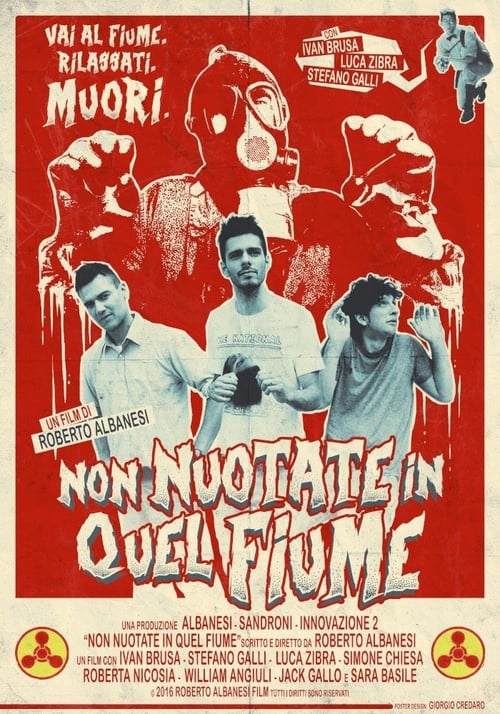 Non nuotate in quel fiume (2016)