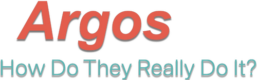 Argos: How Do They Really Do It?