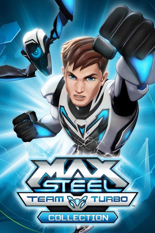 Max Steel: Team Turbo Collection Poster