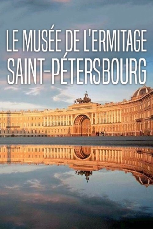 Le musée de l'Ermitage Saint-Pétersbourg Le musée de l'Ermitage Saint-Pétersbourg