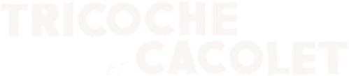 Tricoche et Cacolet