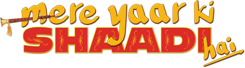 Mere Yaar Ki Shaadi Hai