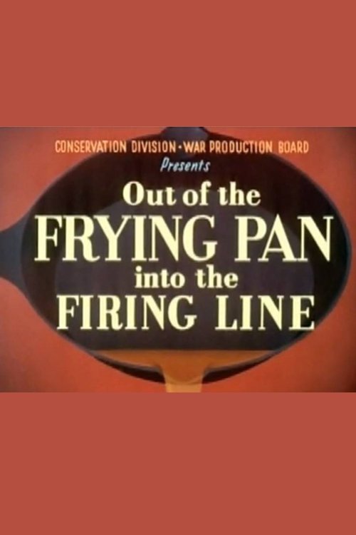 Out of the Frying Pan Into the Firing Line movie poster player