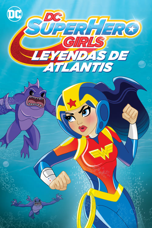 DC Super Hero Girls: Legends of Atlantis poster