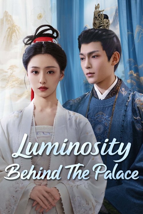 Poster for Luminosity Behind the Palace (2025)