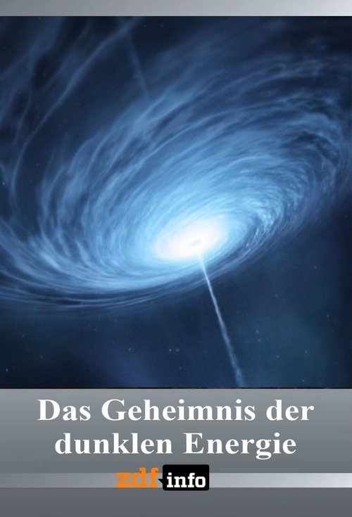 Das Geheimnis der dunklen Energie (2018) poster