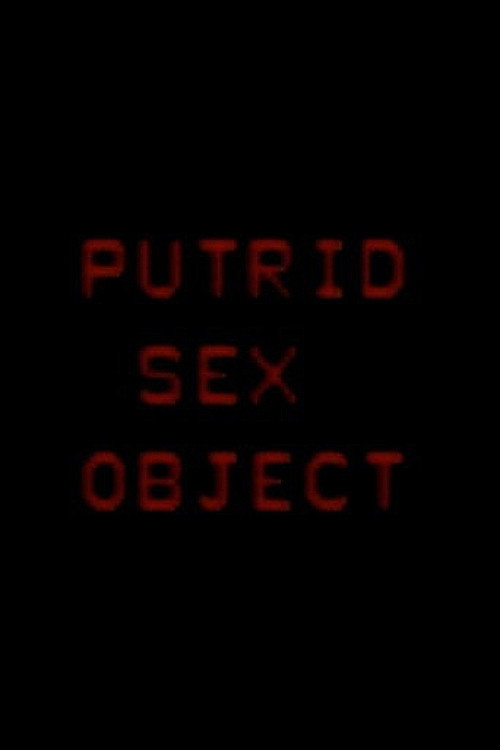Putrid Sex Object