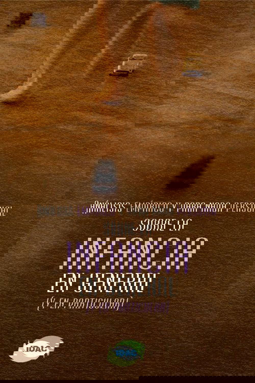 Análisis Empírico y Para Nada Personal Sobre la Infancia en General (y en Particular).