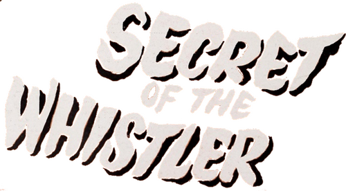 The Secret of the Whistler