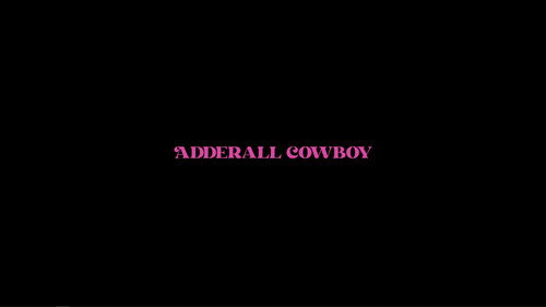 Adderall Cowboy