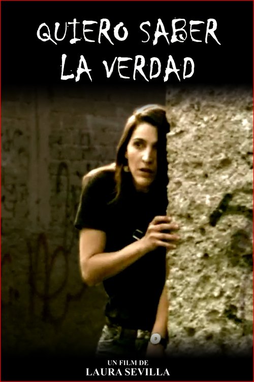 Quiero saber la verdad (2011) poster