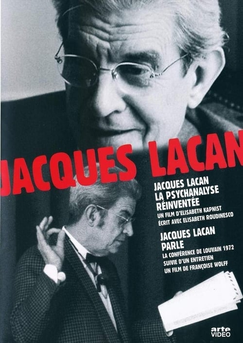 Jacques Lacan, la psychanalyse réinventée 2001