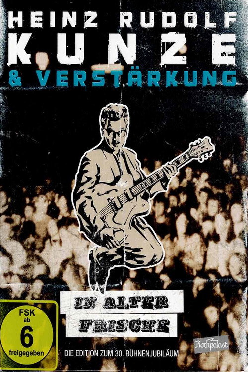 Heinz Rudolf Kunze - In Alter Frische