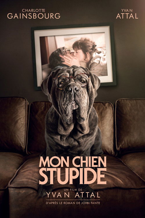 My Dog Stupid poster