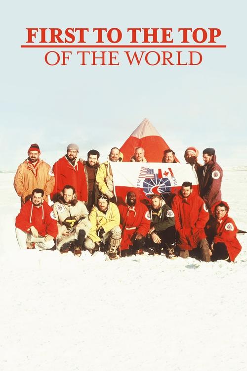 First to the Top of the World poster