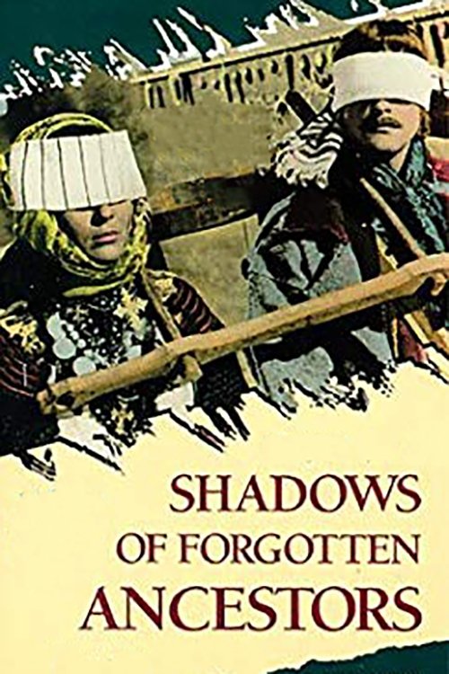 Shadows of Forgotten Ancestors poster