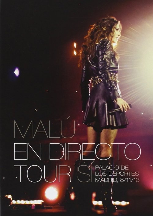 Malú – En Directo Tour Sí movie poster player
