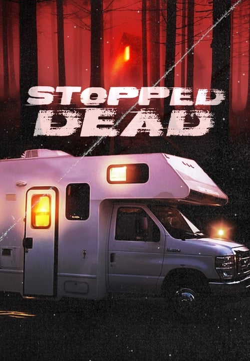 Stopped Dead 2009