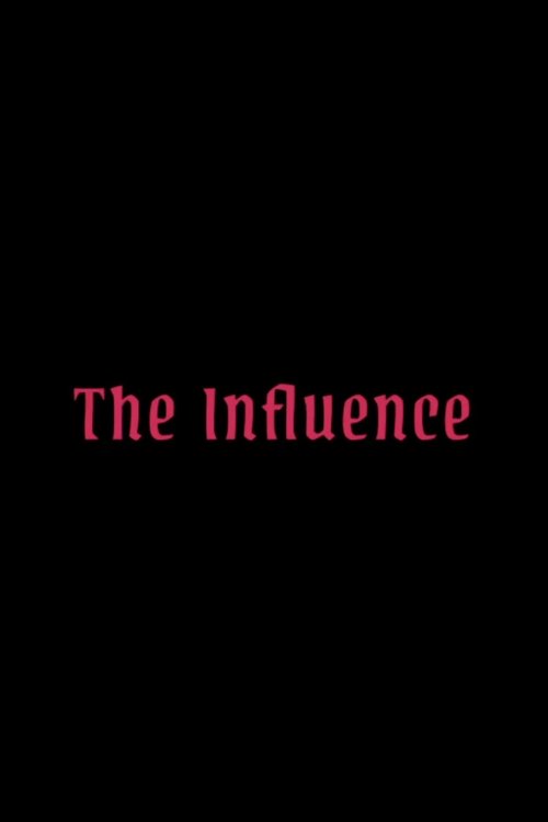 The Influence (2025) poster
