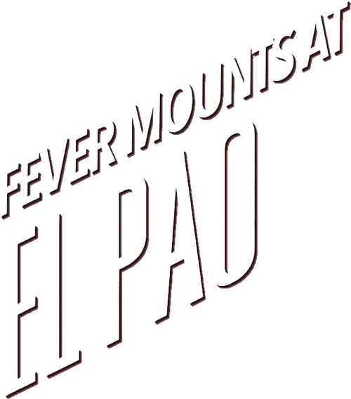 Fever Mounts at El Pao