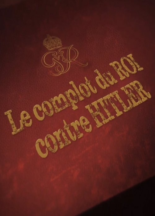 Le Complot du Roi contre Hitler (2019) poster