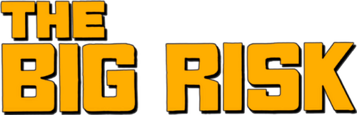 The Big Risk