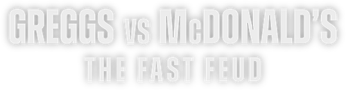 Greggs vs McDonald's: The Fast Feud