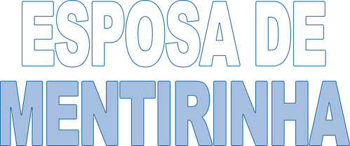 Esposa de Mentirinha - Logo 5