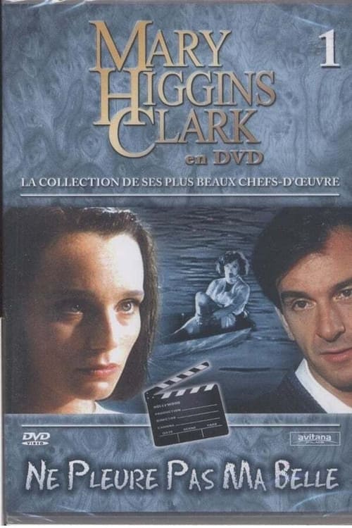 Mary Higgins Clark : Ne pleure pas ma belle (1992)