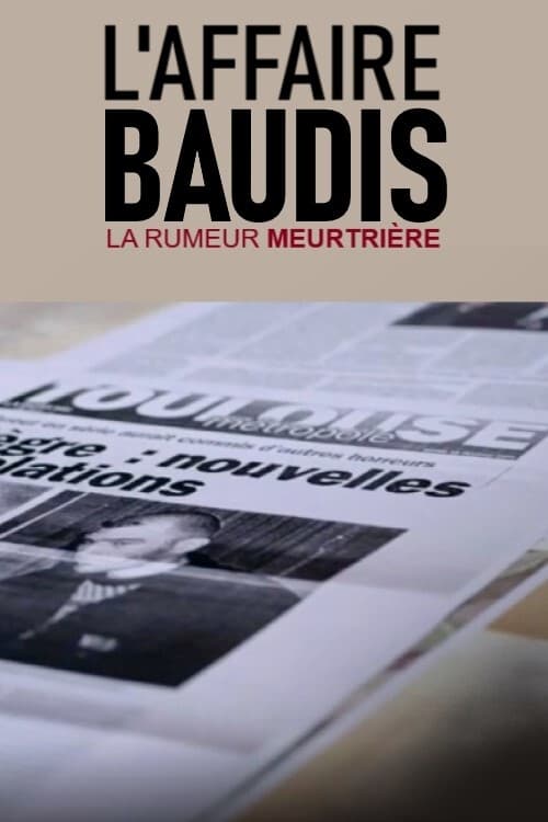 L'affaire Baudis, la rumeur meurtrière 2021