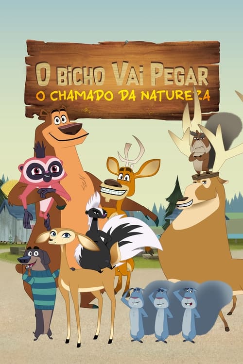 Poster da série O Bicho Vai Pegar: O Chamado da Natureza