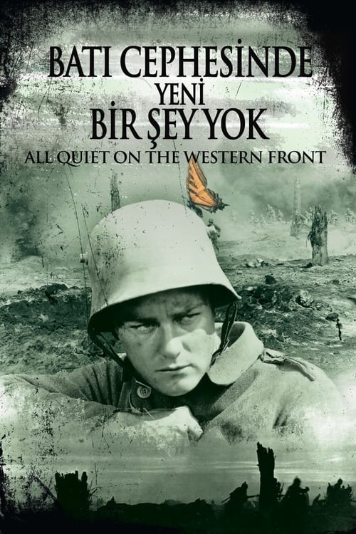 Batı Cephesinde Yeni Bir Şey Yok ( All Quiet on the Western Front )
