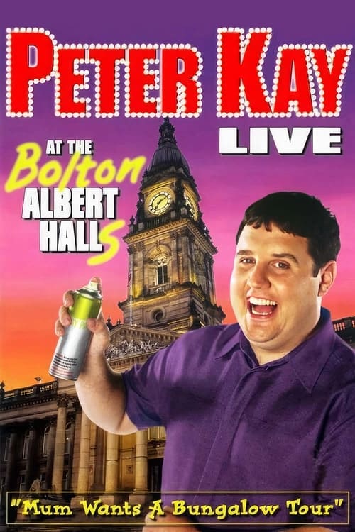 Poster Peter Kay: Live at the Bolton Albert Halls 2003
