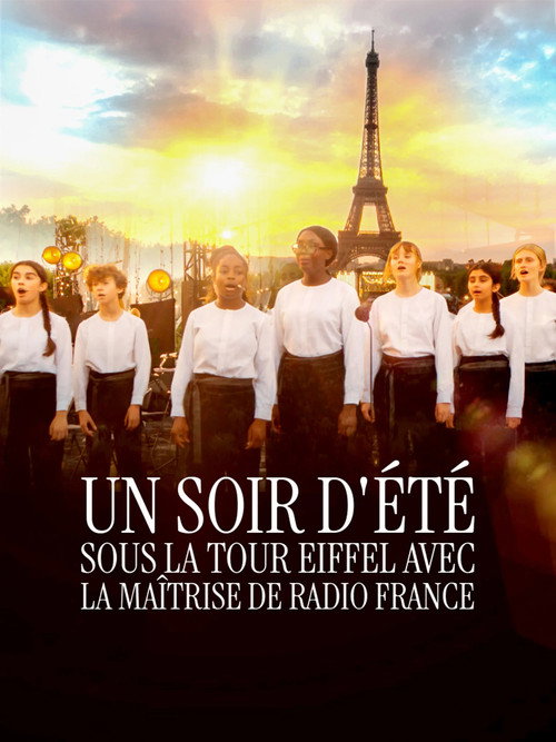Un Soir d'Été sous la Tour Eiffel avec la Maîtrise de Radio France poster