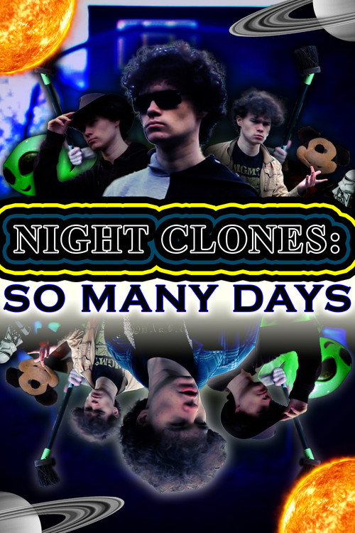 Affiche de NIGHT CLONES: SO MANY DAYS