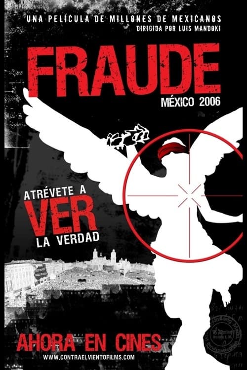 Fraude: México 2006 (2007) poster