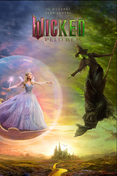 Wicked: Pelo Bem (2025) - Movie Poster