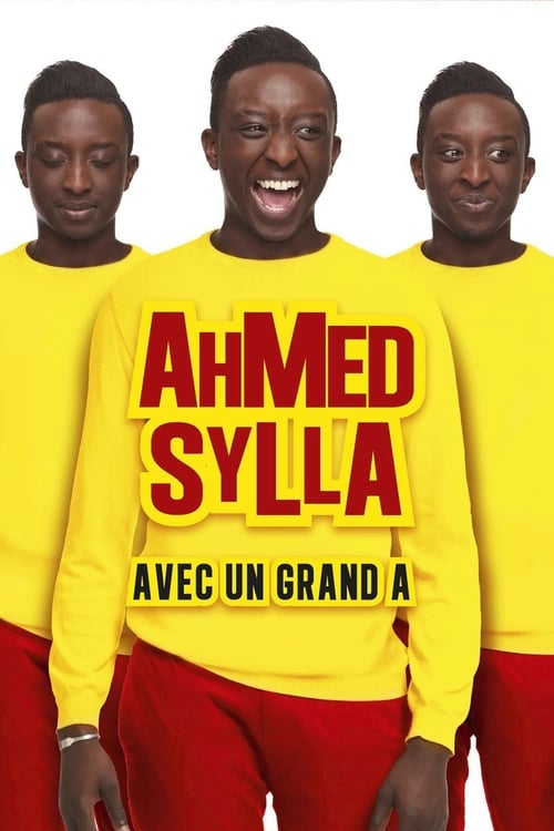 Ahmed Sylla : Avec un grand A (2016) poster